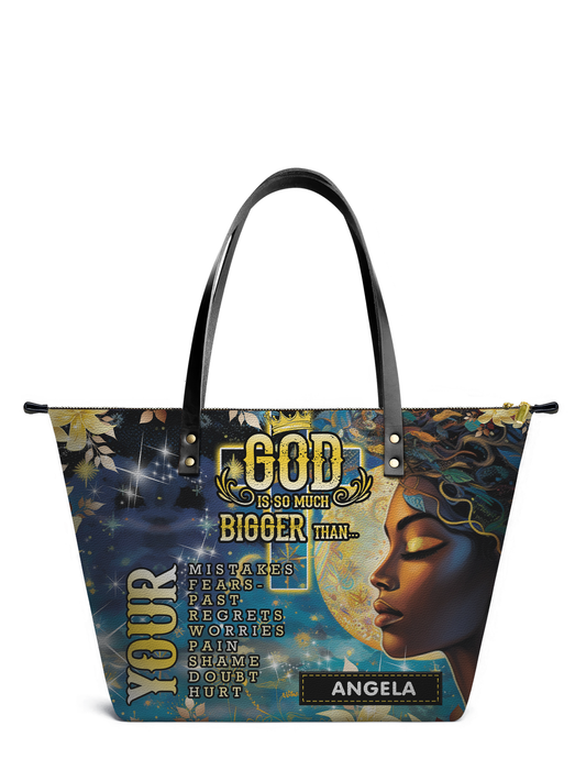 God Is So Much Bigger Than Leather Tote Bag